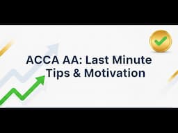 ACE Your ACCA AA June 2025 Exam! Last Minute Secrets & Motivation (Live Class Highlights)