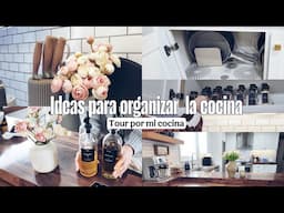 Ideas para organizar la COCINA - TOUR POR MI COCINA