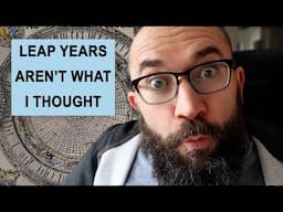 The Gregorian Calendar is Not What I Thought! (or maybe it is but I forgot)