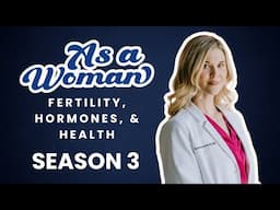 Introducing the As a Woman Podcast Season 3