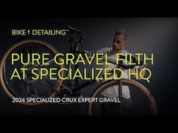 BIKE DETAILING | EP. 9: Pure Gravel FILTH - Specialized Crux Gravel Expert