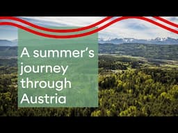 A summer’s journey through Austria – Holidays in Austria