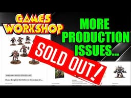 MASSIVE Warhammer SHORTAGES Continue... Games Workshop INTENTIONALLY Under Producing??? #Warhammer