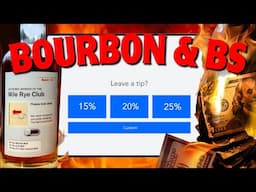 Bourbon & BS Ep. 2: Is Tipping Out of Control? + Dara’s First Whiskey Blend Collab!