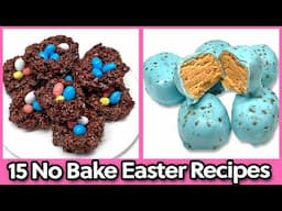 Ultimate Collection 15 Easy No Bake Easter Candy Recipes!