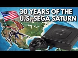 30 Years of the U.S. Sega Saturn