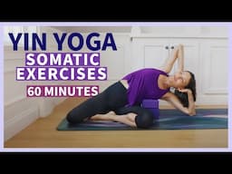Somatic Exercises & Yin Yoga: Full Body Fascia Rewire Routine 60 minutes