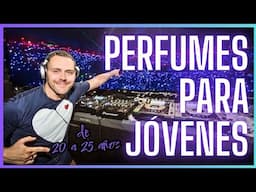 ¡LOS MEJORES PERFUMES PARA JÓVENES! 🪩 De 20-25 años, ocasiones, precios...