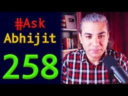 #AskAbhijit 258: Israel-Iran, Nukes, WW3, Indian Map, Pakistan, Egypt, China, Trump, Biden, IVF, AI