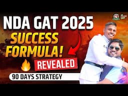 NDA 2 GAT 2025 Made Easy: Syllabus → Strategy → Daily Study Plan  | Score High in GS! #nda2025