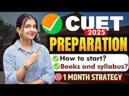 CUET 2025 Preparation: Books, Syllabus, Strategy | CUET UG 2025 How to start? #cuetpreparation