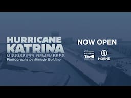 Hurricane Katrina Exhibit (Mississippi Remembers) - Two Mississippi Museums