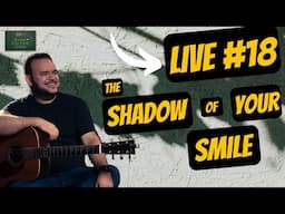 LIVE 🔴 BGI #18: Reworking “The Shadow of Your Smile” with Groove & Soul