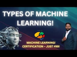 Learn Machine Learning: Types, Resources & Certification