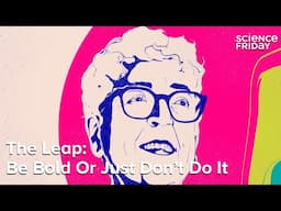 The Leap: Be Bold Or Just Don't Do It