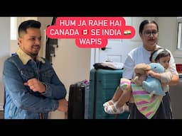 HUM JA RAHE HAI CANADA 🇨🇦 SE INDIA 🇮🇳 WAPIS || LIFE UPDATE || ROHINIDILAIK