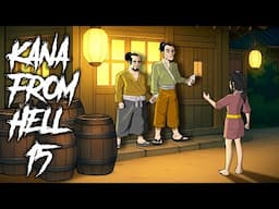 114 | Kana From Hell Part 15 - Animated Story