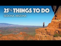 Sedona, Arizona - 25 1/2 Things to Do!