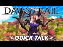 So, Dawntrail... (And Where I've Been)