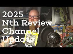 2025 Nth Review Channel Update