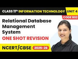 Relational Database Management System - One Shot Revision | Class 11 IT Unit 4 (Code 802) Part B