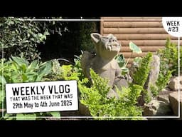 Weekly Vlog - May/June 2025 - WK#23