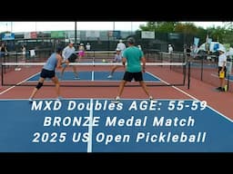 Mxd Doubles Age: 55-59 Bronze Medal Pickleball Match - US OPEN 2025