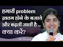 Mastering the Art of Problem-Solving: Part 3: Hindi: BK Shivani