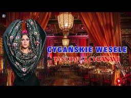 🎶 Tańczmy z Cyganami | Cygańskie Wesele 🔥🥁