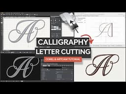 Corel & ArtCAM Guide: Cutting Calligraphy Letters Step-by-Step