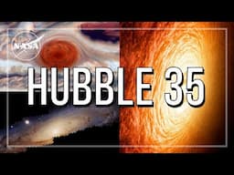 Hubble’s Highlights from its 35th Year in Orbit