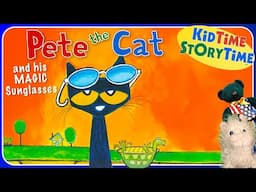 PETE the CAT and His MAGIC SUNGLASSES | read aloud for kids 🕶️