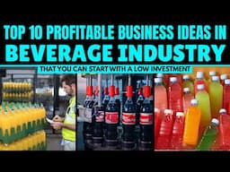 Top 10 Most Profitable Beverage Business Ideas with Low Investment: Drinks Business Ideas