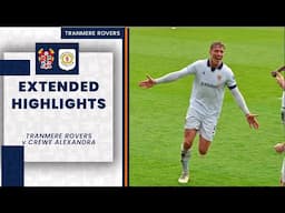 Extended Highlights | Tranmere Rovers v Crewe Alexandra