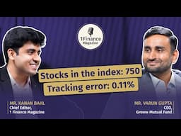 The Tech Behind a Low-Cost 750-Stock Index | ft. Varun Gupta | 1 Finance Magazine