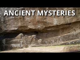 ANCIENT MYSTERIES | Unexplained Archaeological Places