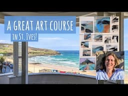 Attending an 'Approaching Abstraction' Art Course at the St. Ives School of Painting: What I Learnt