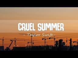 Taylor Swift - Cruel Summer (Lyrics)
