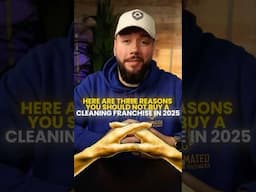 3 Reasons You Should NEVER Buy a Cleaning Franchise in 2025