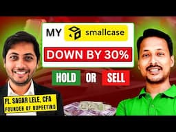 Smallcase Portfolio is Down 30%! SEBI Registered Investment Advisor Sagar Lele’s Market Insights! 🚨📉