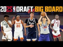 2025 NBA Draft Big Board 6.0 | Big Update!
