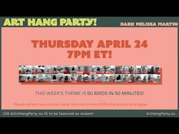 ART HANG PARTY! Let's draw 50 BIRDS in 50 MINUTES!