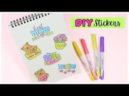 How to Make Stickers at Home | DIY Stickers for Mothers Day