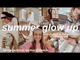 HOW TO GLOW UP FOR SUMMER 2025 🌺 ultimate hot girl guide to have the best summer yet