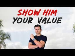 Men Value You More When You Master These 7 Silent Actions