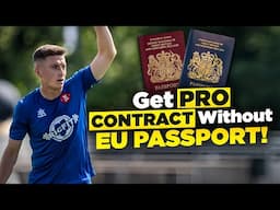 Sign a Pro Contract Without an EU Passport (FULL GUIDE!)