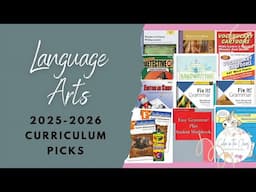 LANGUAGE ARTS CURRICULUM PICKS FOR MIDDLE AND HIGH SCHOOL | Homeschool Year 2025-2026