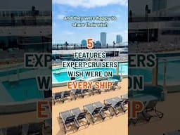 5 features all cruisers want on their next cruise vacation! #cruise #shorts