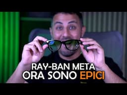 HO MODIFICATO I MIEI RAY-BAN META! CONTINUANO A STUPIRMI!