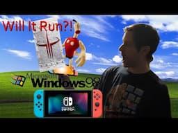 Can the Nintendo Switch Run Windows 95/98 Games?!!